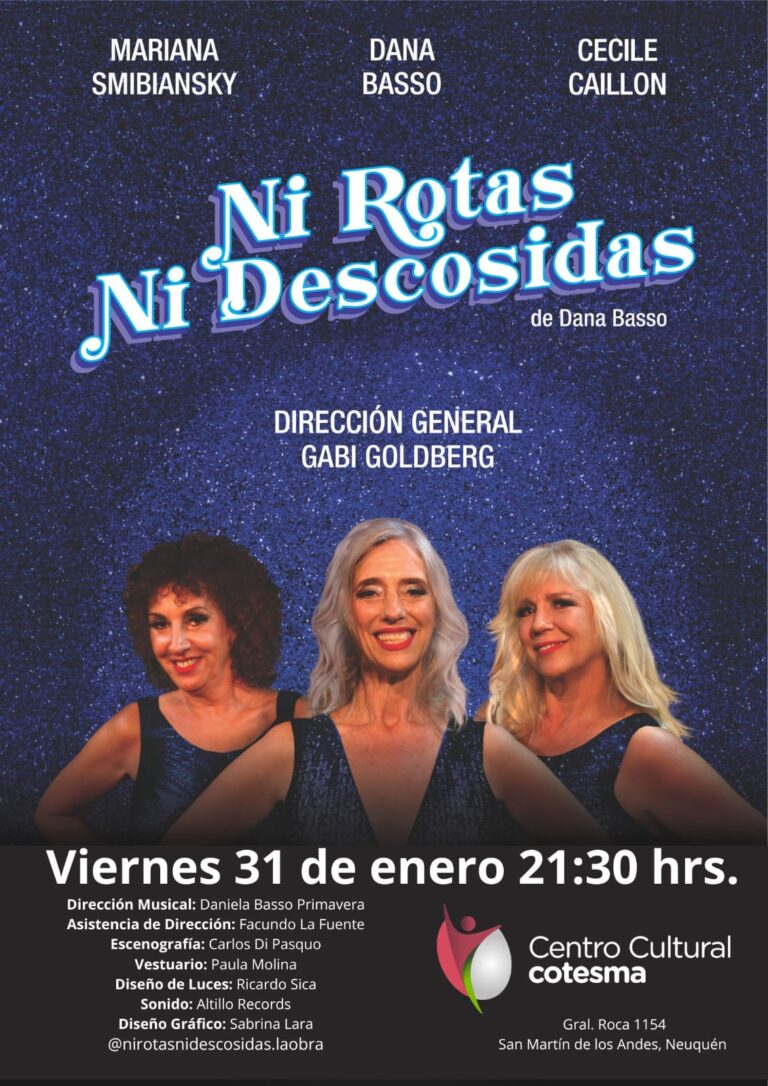 «Ni Rotas, Ni Descosidas» llega a la Patagonia con su emotiva historia de amistad y superación