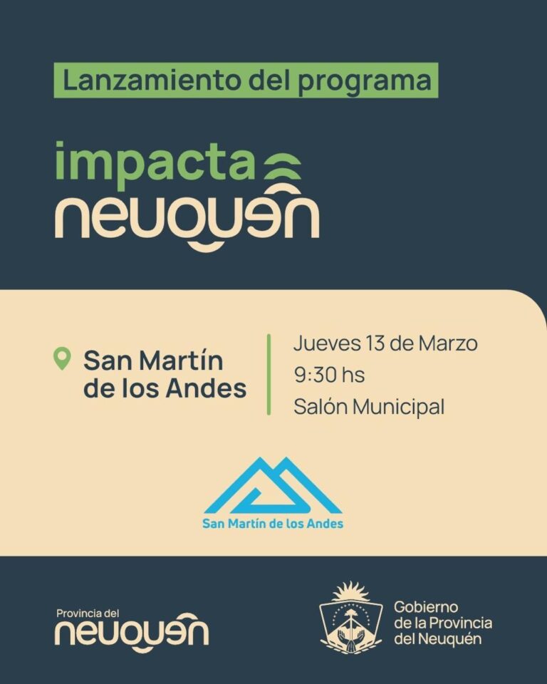 Se realizará en San Martín de los Andes el lanzamiento del programa Impacta Neuquén sobre sostenibilidad